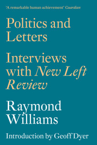 Raymond Williams — Politics and Letters