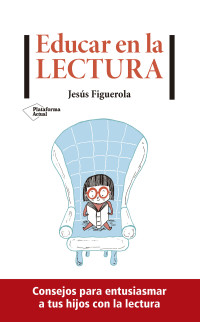 Jesús Figuerola — Educar en la lectura