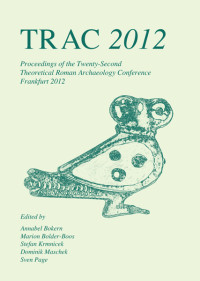 Annabel Bokern;Marion Bolder-Boos;Stefan Krmnicek;Dominik Maschek;Sven Page; — TRAC 2012