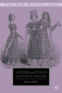 Theresa Tinkle — Gender and Power in Medieval Exegesis