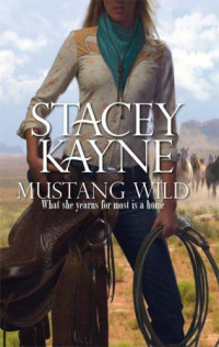 Stacey Kayne — Mustang Wild