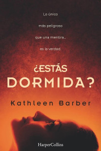 Kathleen Barber — ¿Estás dormida?