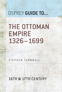 Unknown — The Ottoman Empire 1326–1699