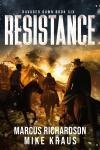 Marcus Richardson — Resistance: Ravaged Dawn Book 6: