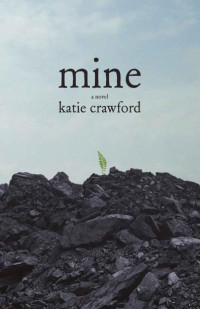 Katie Crawford — Mine