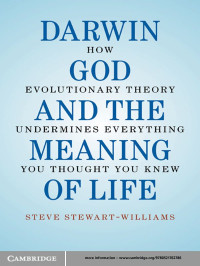 Steve Stewart-Williams — Darwin, God and the Meaning of Life