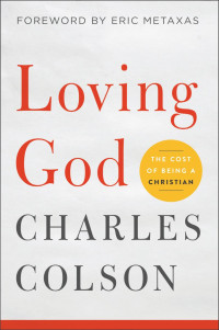 Charles Colson — Loving God