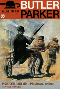 Guenter Doenges — Butler Parker 216-1 - PARKER läßt die »Playboys« traben