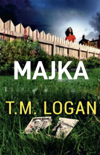 T.M.Logan — Majka