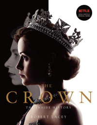 Robert Lacey — The Crown