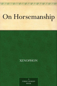 Xenophon — On Horsemanship