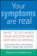 Benjamin H. Natelson, MD — Your Symptoms Are Real