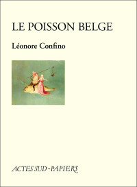 Léonore Confino [Confino, Léonore] — Le poisson belge