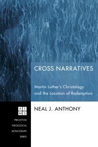 Neal J. Anthony; — Cross Narratives