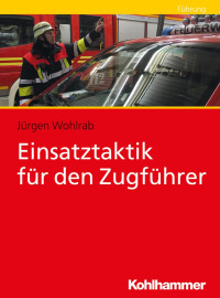 Jürgen Wohlrab — Einsatztaktik für den Zugführer