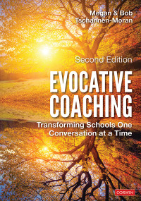 Megan Tschannen-Moran;Bob Tschannen-Moran; & Bob Tschannen-Moran — Evocative Coaching