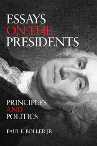 Paul F. Boller — Essays on the Presidents