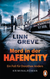 Linn Greve — 001 - Mord in der HafenCity