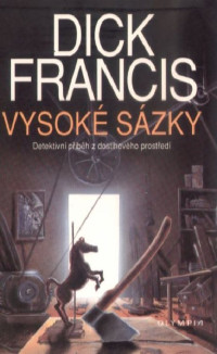 Francis Dick — Vysoké sázky