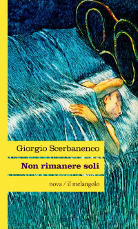 Giorgio Scerbanenco — Non Rimanere Soli