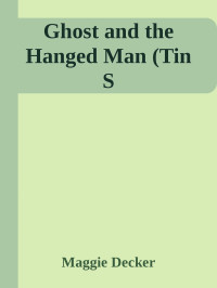 Maggie Decker — Ghost and the Hanged Man