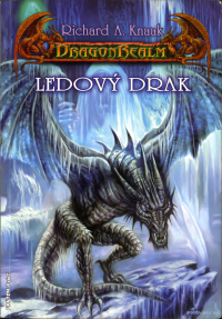 Richard A. Knaak — DragonRealm 2 - Ledový drak