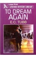 E.C. Tubb — To Dream Again