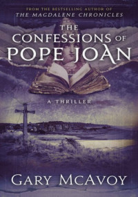 Gary McAvoy — The Confessions of Pope Joan