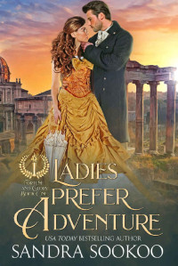 Sandra Sookoo — Ladies Prefer Adventure (Fortune and Glory Book 1)