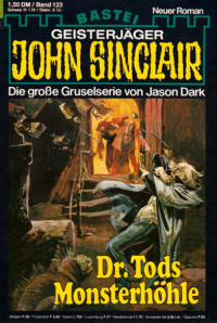 Dark, Jason — [John Sinclair 0123] • Dr. Tods Monsterhöhle