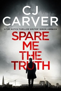 C.J. Carver — Spare Me the Truth