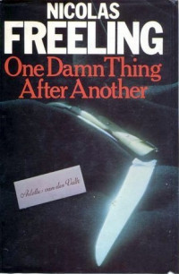 Nicolas Freeling  — One Damn Thing After Another