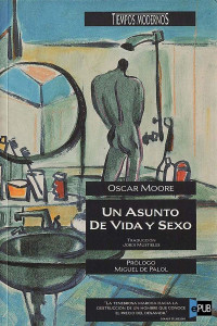 Oscar Moore [Moore, Oscar] — Un asunto de vida y sexo