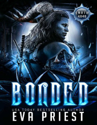 Eva Priest — Bonded: A SciFi Alien Romance (Earth 4040 Book 1)