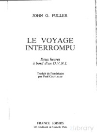 Fuller G. John — Le Voyage Interrompu