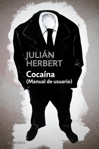 Julián Herbert — Cocaína (Manual de usuario)