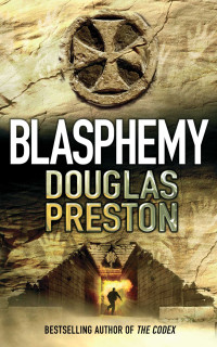 Douglas Preston — Blasphemy