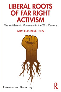 Lars Erik Berntzen; — Liberal Roots of Far Right Activism