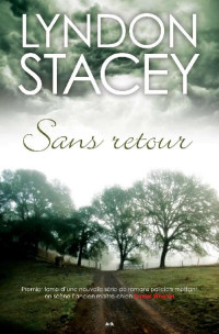 Lyndon Stacey — 01 Sans retour