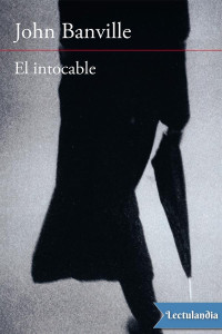 John Banville — El intocable