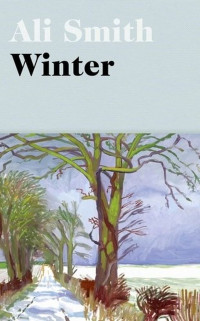 Ali Smith [Smith, Ali] — Winter