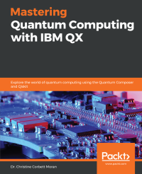 Dr. Christine Corbett Moran — Mastering Quantum Computing with IBM QX