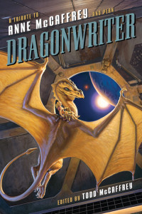 Dragonwriter- A Tribute to Anne McCaffrey & Pern (v5.0) (epub) — Dragonwriter