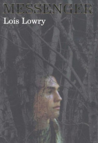 Lois Lowry — Messenger