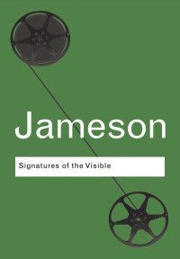 Fredric Jameson — Signatures of the Visible