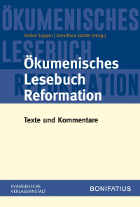 Volker (V.) Leppin — Ökumenisches Lesebuch Reformation. Texte und Kommentare