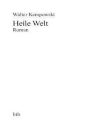 Walter Kempowski — Heile Welt