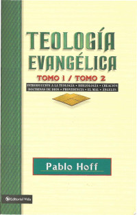 Pablo Hoff — Teología Evangélica
