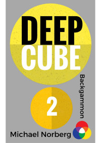 Michael Norberg — Backgammon Deep Cube Vol. 2