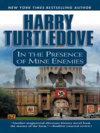 Turtledove, Harry — In The Presence Of Mine Enemies